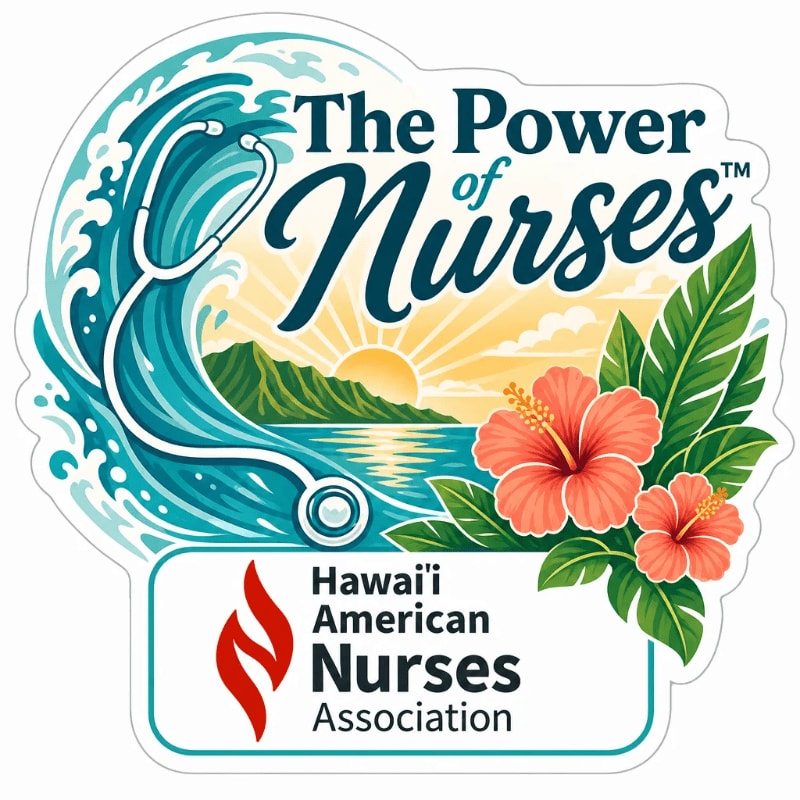 A stethoscope and hibiscus flowers frame a tropical sunset beach scene with the text "The Power of Nurses" and the Hawaii American Nurses Association logo.