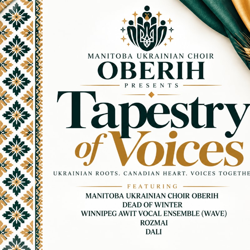 Text announcing "Tapestry of Voices" by the Manitoba Ukrainian Choir Oberih is centered on a white background, framed by a traditional Ukrainian embroidered pattern on the left and green fabric in the upper right.