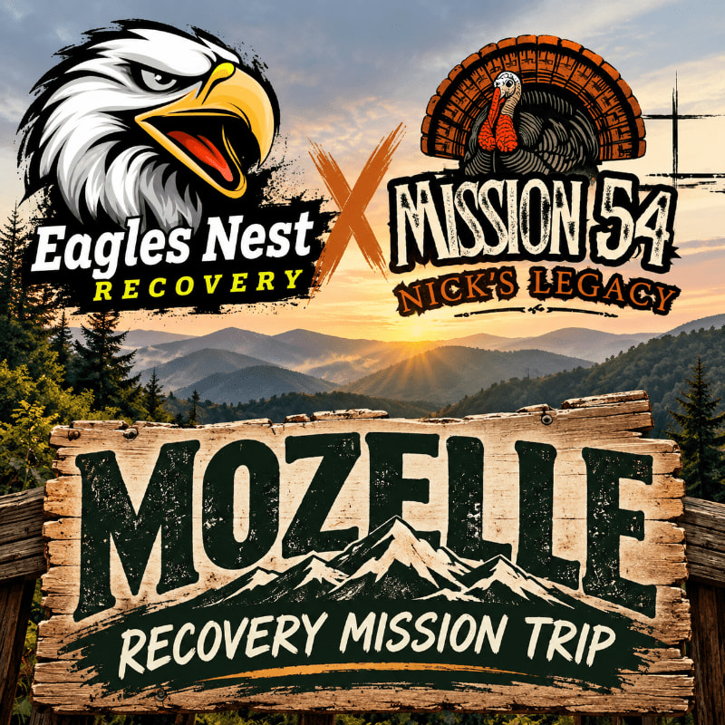 Logos for Eagles Nest Recovery and Mission 54 are positioned in the foreground above a wooden sign reading "Mozelle Recovery Mission Trip," set against a background of misty mountains at sunrise.