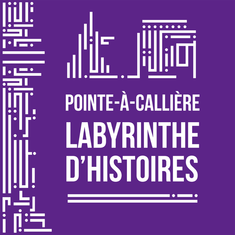 White stylized architectural lines and the text "POINTE-À-CALLIÈRE LABYRINTHE D'HISTOIRES" are set against a solid purple background.
