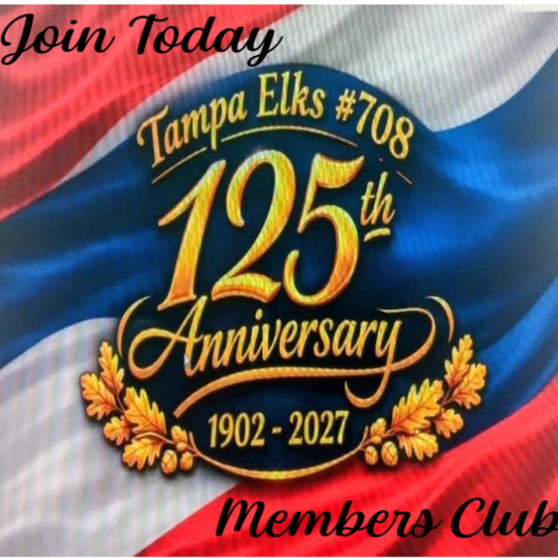 A gold and blue 125th anniversary emblem for Tampa Elks #708 sits centered over a flowing red, white, and blue background with the text "Join Today" and "Members Club" in red.