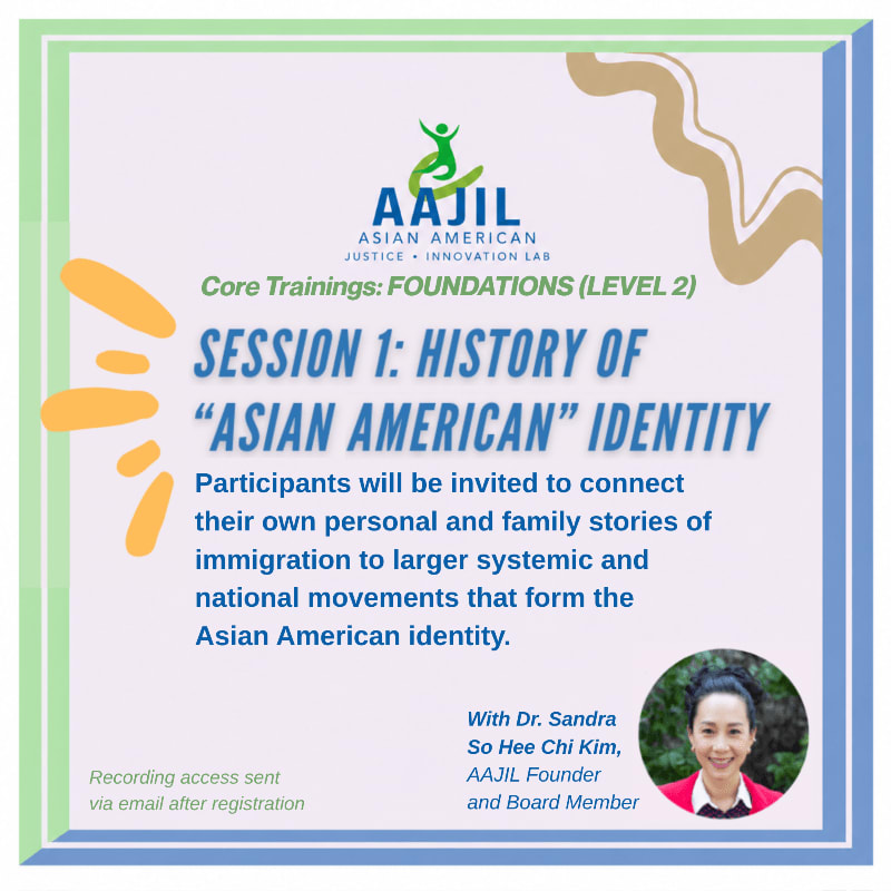 A promotional flyer for an AAJIL training session on Asian American identity features blue and purple text and a portrait of Dr. Sandra So Hee Chi Kim against a light purple background with colorful abstract shapes.
