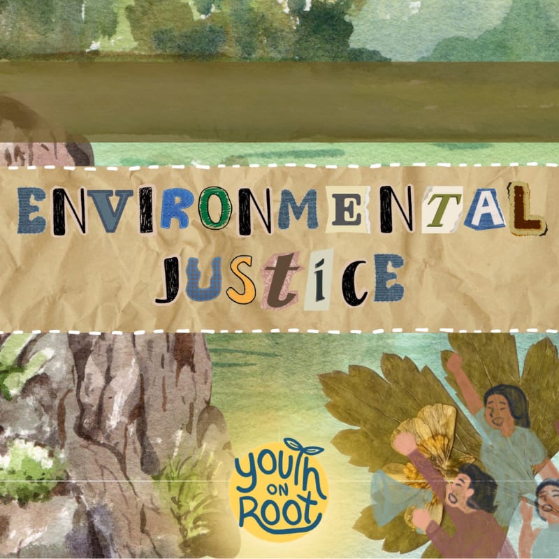 The words "ENVIRONMENTAL JUSTICE" are displayed on a torn piece of brown paper in the foreground, set against a painted landscape of rocks, greenery, and people in the background.