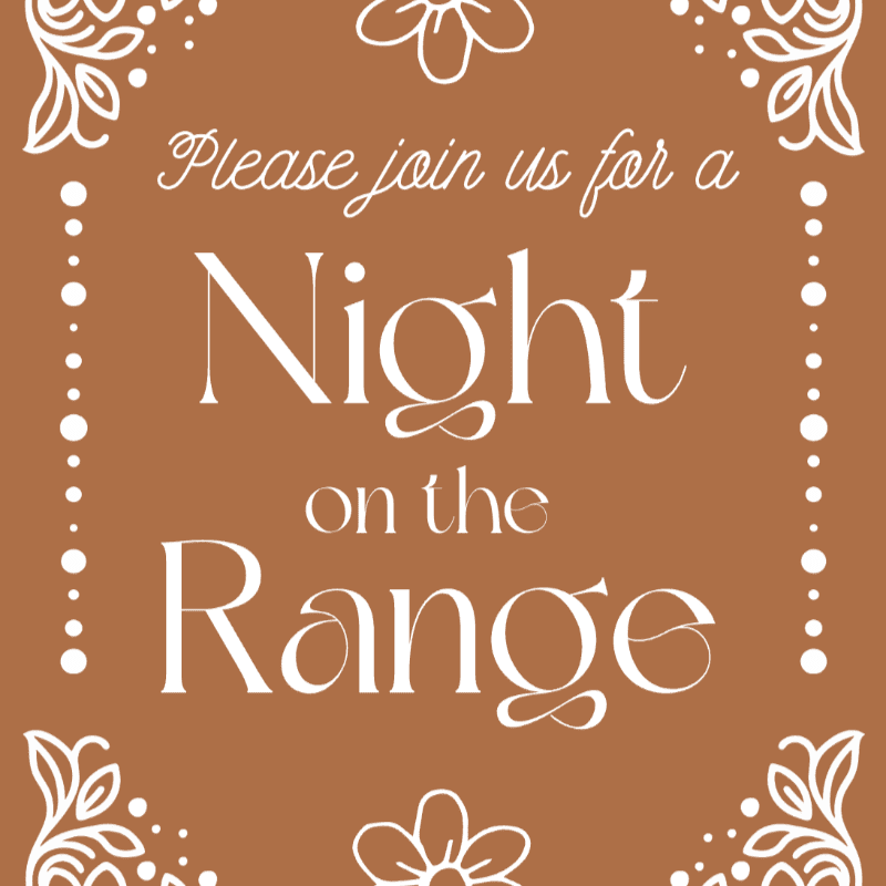 A rustic invitation with decorative borders and the text "Please join us for a Night on the Range" is set against a warm brown background.