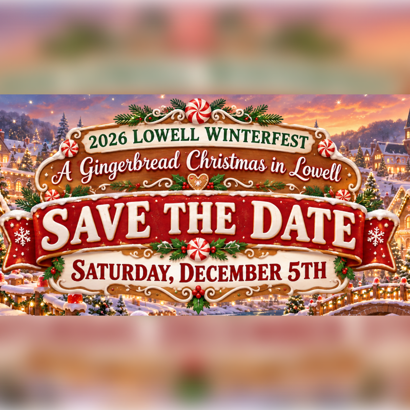 A gingerbread-style "Save the Date" sign for the 2026 Lowell Winterfest sits in the foreground against a snowy, festive village background.