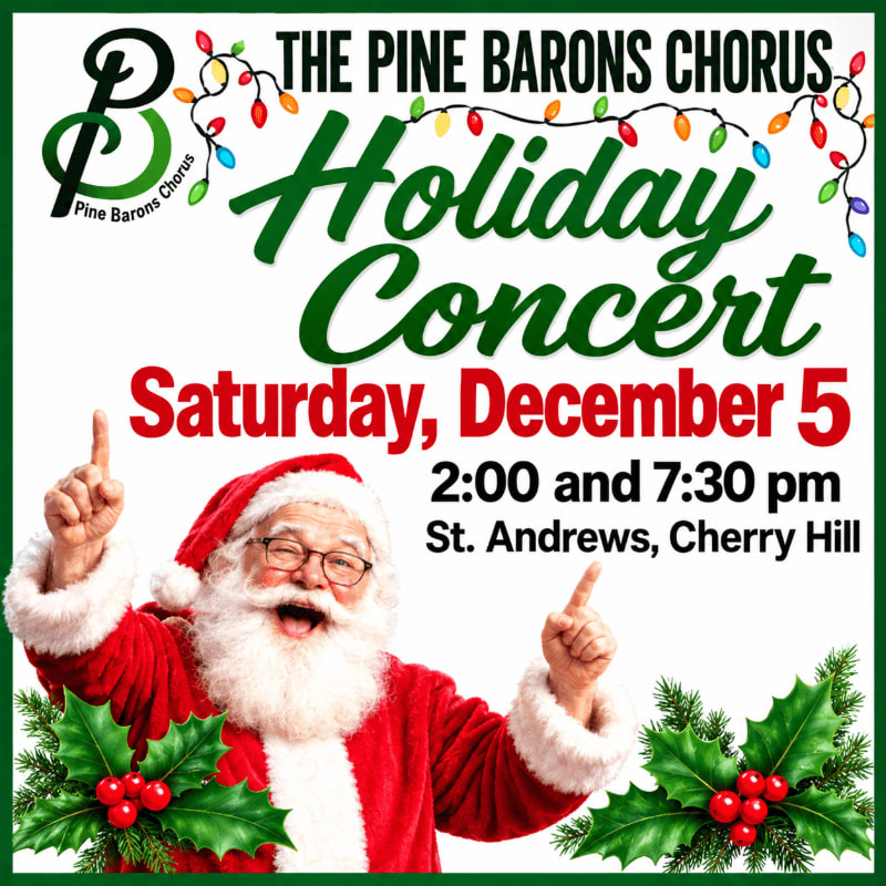A cheerful Santa Claus and holly leaves are in the foreground of a white background featuring text for The Pine Barons Chorus Holiday Concert and colorful string lights.