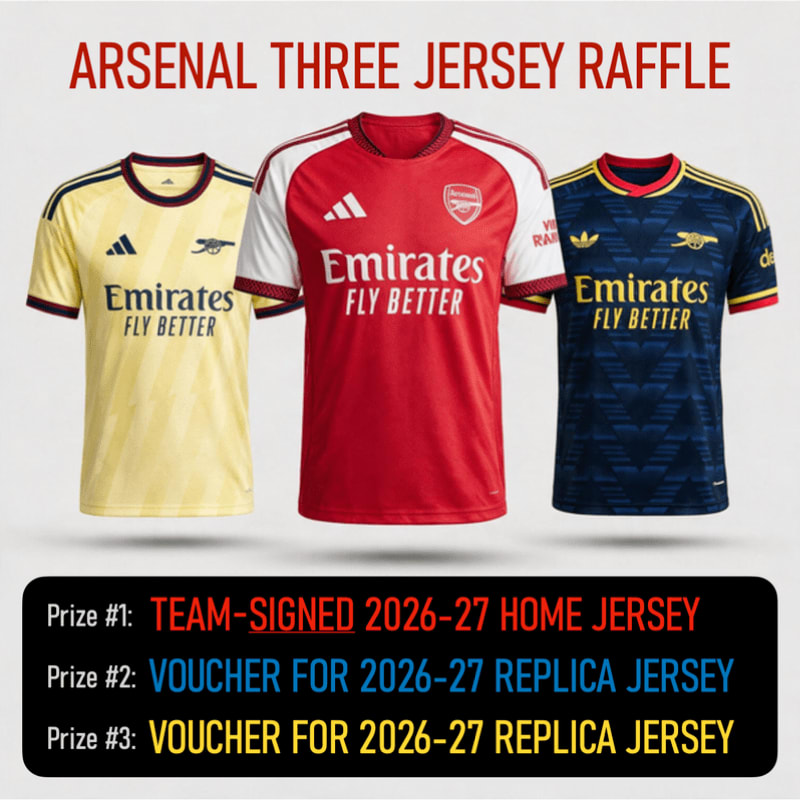 Three Arsenal jerseys in yellow, red, and navy blue are displayed in the foreground against a plain white background with raffle text above and below.