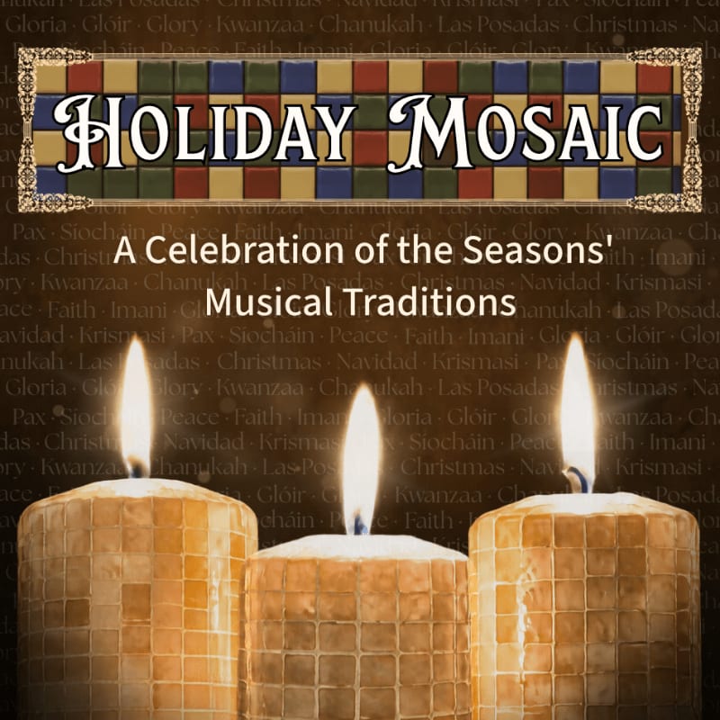 Three lit candles stand in the foreground against a dark background featuring the text "HOLIDAY MOSAIC" and a list of various seasonal celebrations.