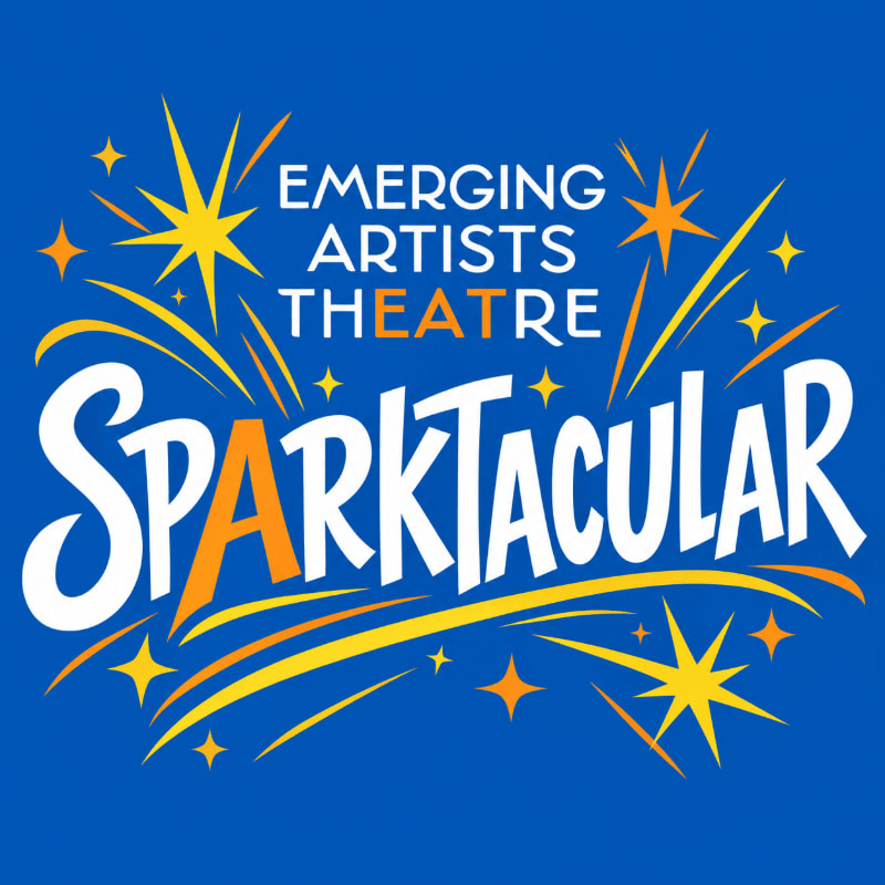 White and orange text reading "EMERGING ARTISTS THEATRE SPARKTACULAR" is surrounded by yellow starbursts and swooshes against a solid blue background.