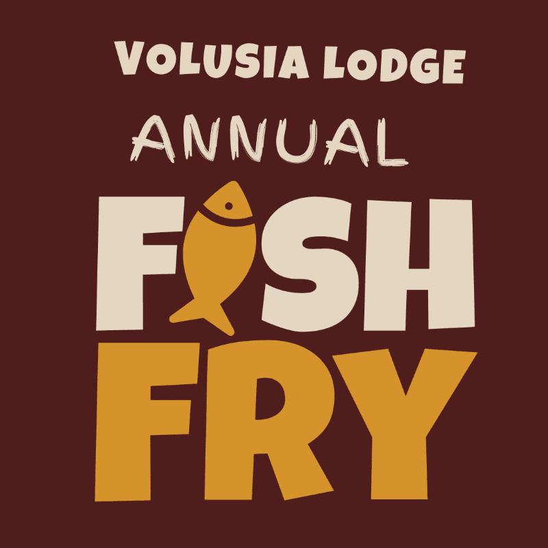 White and yellow text reading "Volusia Lodge Annual Fish Fry" with a fish icon is centered on a dark brown background.
