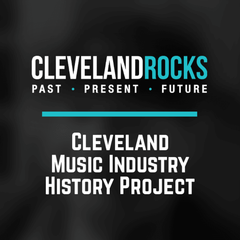 White and teal text promoting the "Cleveland Rocks" and "Cleveland Music Industry History Project" is centered against a dark, smoky black background.
