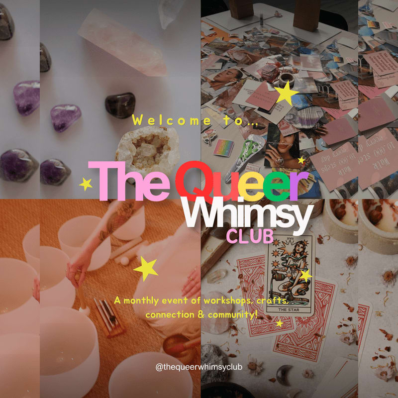 Text promoting "The Queer Whimsy Club" is overlaid on a collage of crystals, a creative workspace with photos and notes, and singing bowls with tarot cards.