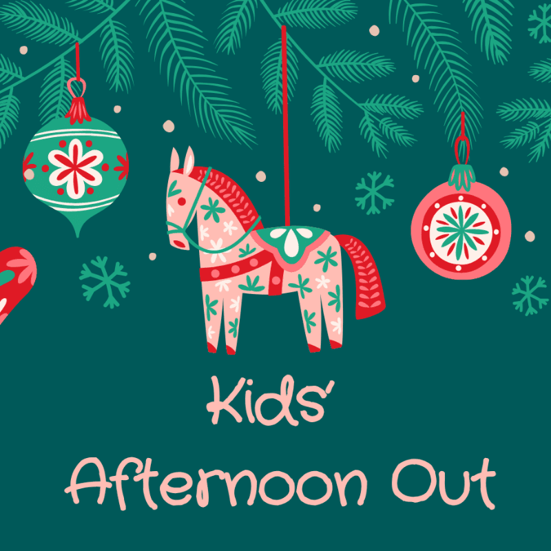 A decorated horse ornament and two baubles hang from pine branches against a dark green background with the text "Kids' Afternoon Out."
