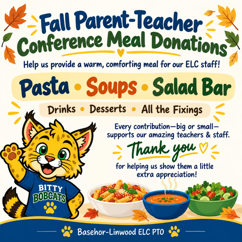 A cartoon bobcat wearing a "Bitty Bobcats" shirt stands in the foreground next to bowls of pasta, soup, and salad, set against a white background with fall leaves and text announcing meal donations for parent-teacher conferences.