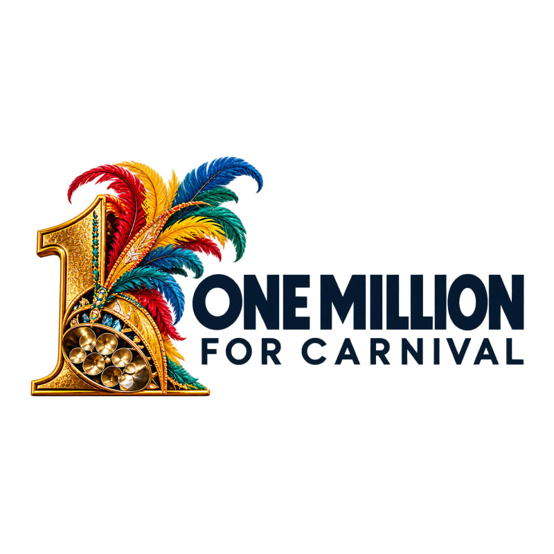 A golden number one adorned with colorful carnival feathers and steel pans sits beside the text "ONE MILLION FOR CARNIVAL" against a plain white background.