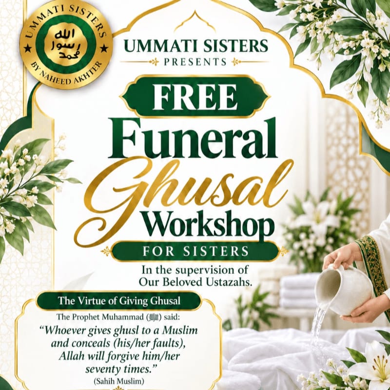 A promotional flyer for a free funeral ghusal workshop for sisters features bold green and gold text in the foreground, set against a soft white background adorned with white flowers and a person pouring water from a pitcher.