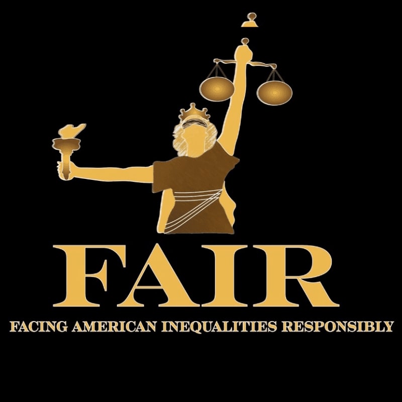 A golden silhouette of Lady Justice holding scales and a torch stands above the text "FAIR" and "FACING AMERICAN INEQUALITIES RESPONSIBLY" against a solid black background.