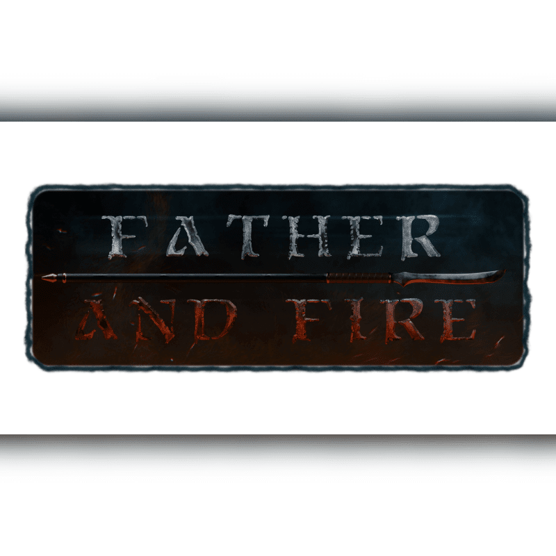 A dark, textured rectangular plaque featuring the words "FATHER AND FIRE" separated by a spear is set against a plain white background.
