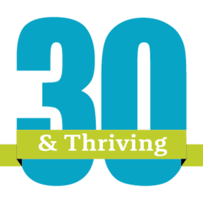 A large blue number "30" is overlaid by a green ribbon with the text "& Thriving" against a plain white background.