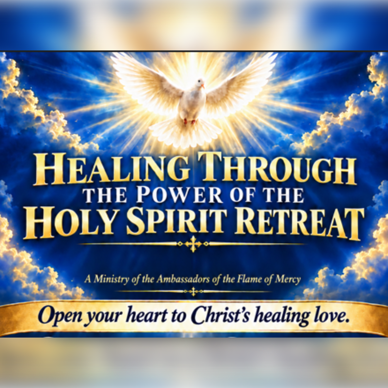 Bold gold text promoting a "Healing Through the Power of the Holy Spirit Retreat" sits in the foreground against a background of a glowing white dove descending from a bright light in a blue, cloudy sky.