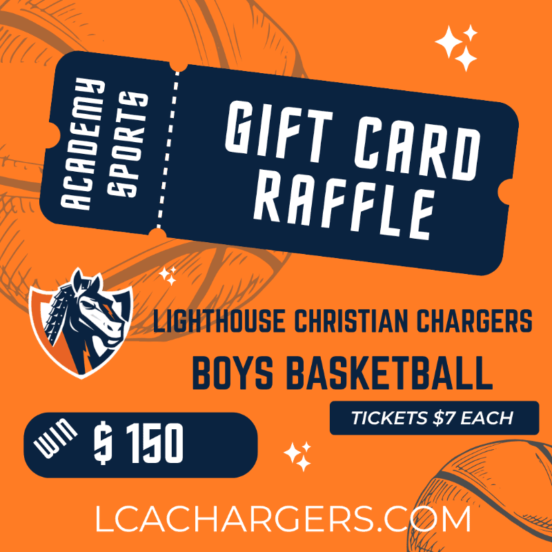 A dark blue raffle ticket for a $150 Academy Sports gift card sits in the foreground against an orange background featuring basketball sketches and the Lighthouse Christian Chargers Boys Basketball logo.