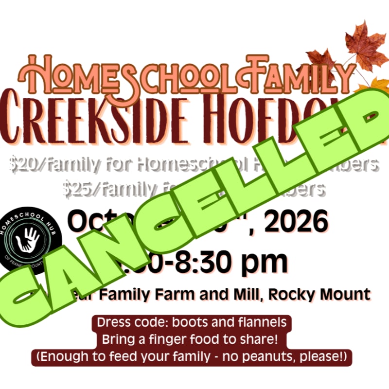 A "CANCELLED" stamp in bright green diagonally crosses a white flyer for a "Homeschool Family Creekside Hoedown" event featuring autumn leaves and event details.