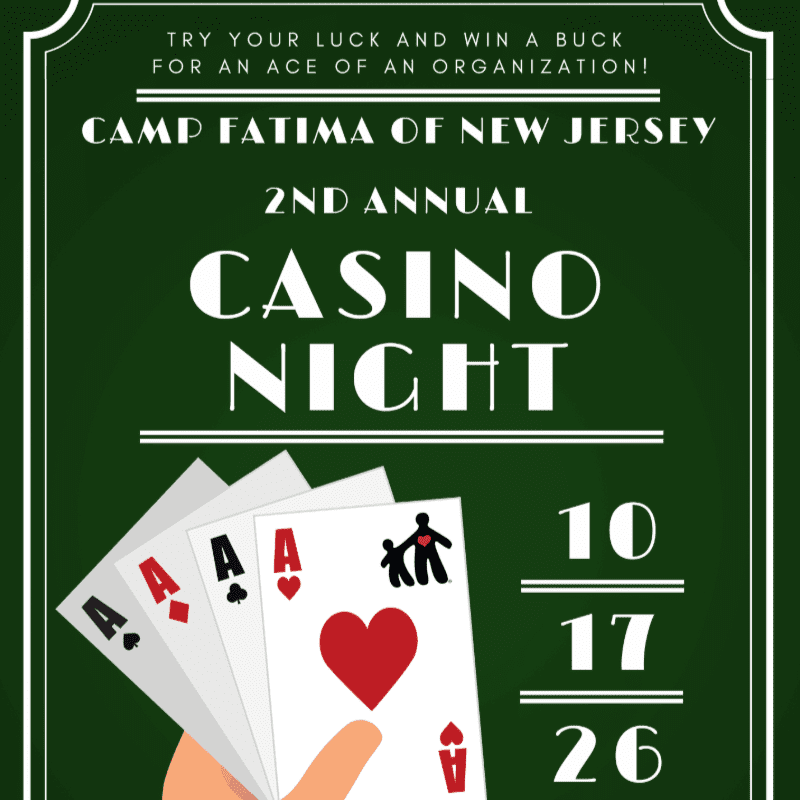 A hand holding four aces is positioned in the foreground against a dark green background featuring text for Camp Fatima of New Jersey's 2nd Annual Casino Night.