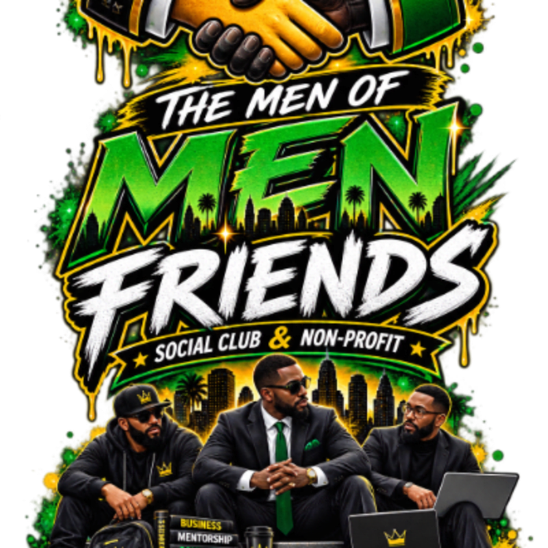 Three men in suits are seated in the foreground with a handshake graphic and the words "The Men of Men Friends Social Club & Non-Profit" in bold green lettering against a city skyline in the background.