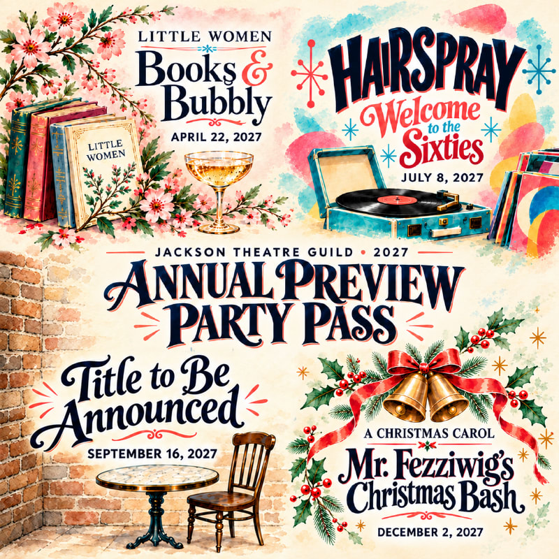 A colorful promotional flyer for the Jackson Theatre Guild's 2027 Annual Preview Party Pass features various theatrical themes and dates set against a textured, artistic background.