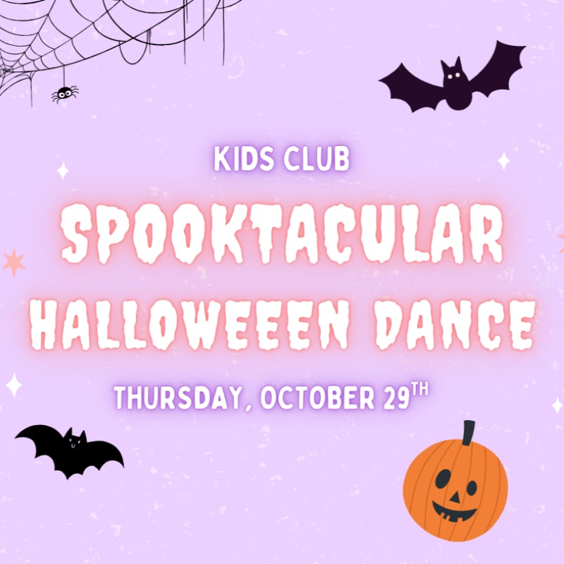 A purple background featuring a spider web, bats, and a pumpkin surrounds the central text announcing a "Spooktacular Halloween Dance" for Kids Club.