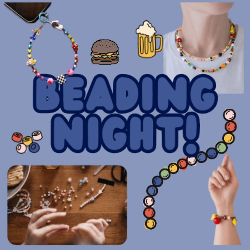 The words "BEADING NIGHT!" are centered in bold blue letters against a light purple background featuring photos of jewelry, hands beading, and food icons.