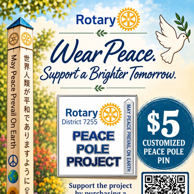 A promotional flyer for the Rotary Peace Pole Project features a peace pole and a customized pin in the foreground against a bright, sunny outdoor background with a white dove.