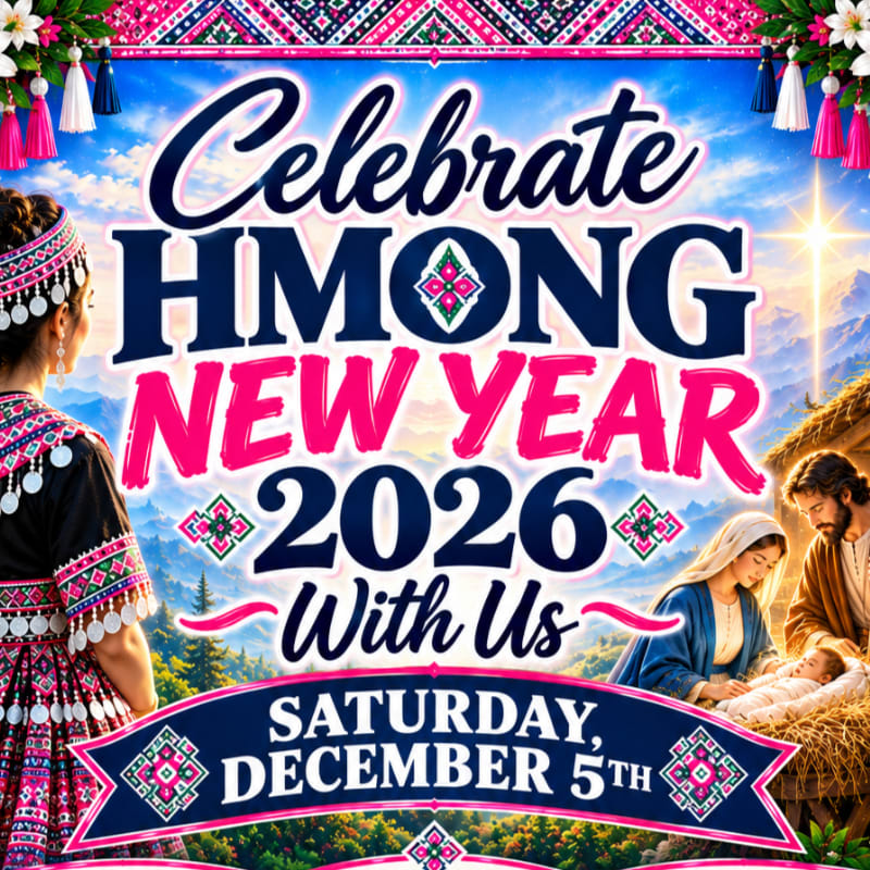 A woman in traditional Hmong attire stands in the foreground of a colorful invitation for the 2026 Hmong New Year, set against a background featuring a nativity scene and a bright blue sky.