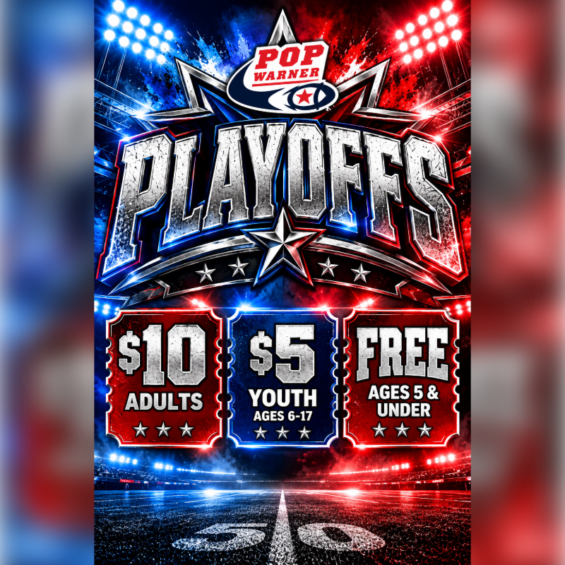 A promotional poster for Pop Warner Playoffs features ticket pricing in the foreground against a backdrop of a football stadium with bright blue and red lights.