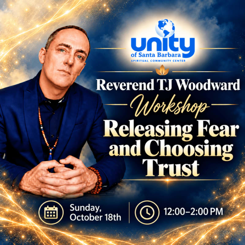 A man in a blue suit sits in the foreground against a dark blue background featuring golden light streaks and event text for a Unity of Santa Barbara workshop.