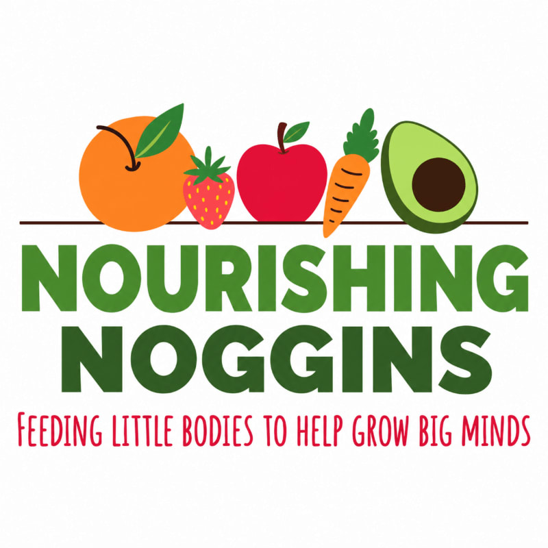 Colorful illustrations of an orange, strawberry, apple, carrot, and avocado sit above the green text "NOURISHING NOGGINS" and a red tagline against a plain white background.