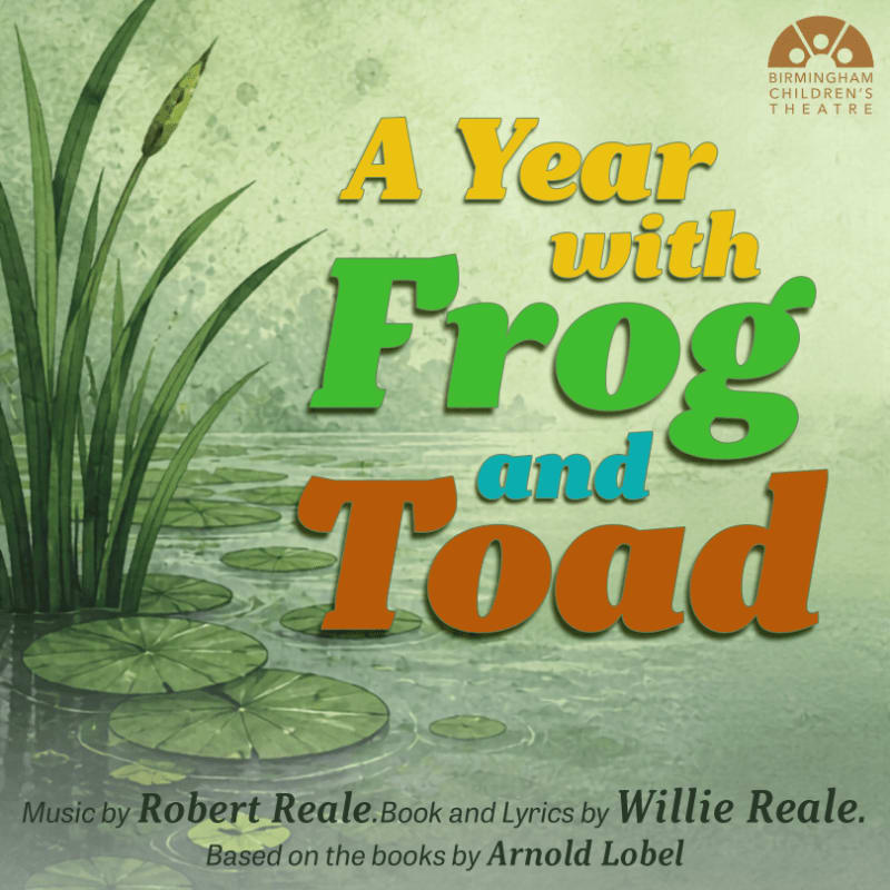 Colorful text reading "A Year with Frog and Toad" is centered over a pond with lily pads and tall reeds against a textured green background.