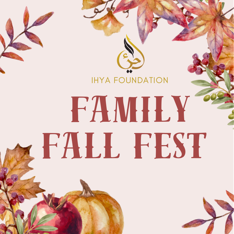 Text reading "FAMILY FALL FEST" and the Ihya Foundation logo are centered on a light background framed by watercolor autumn leaves, berries, and pumpkins.