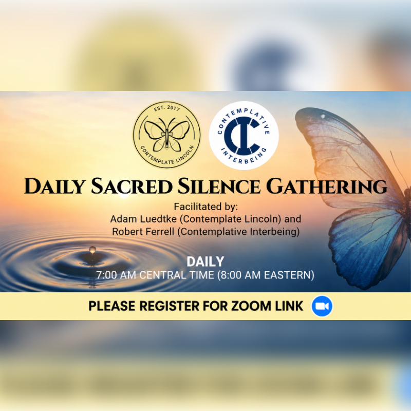 Text announcing a "Daily Sacred Silence Gathering" is overlaid on a background featuring a blue butterfly and water ripples under a soft, glowing sky.
