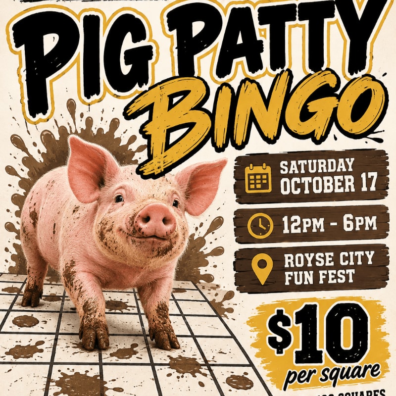 A muddy pig stands on a grid in the foreground, with bold "PIG PATTY BINGO" text and event details set against a splattered background.