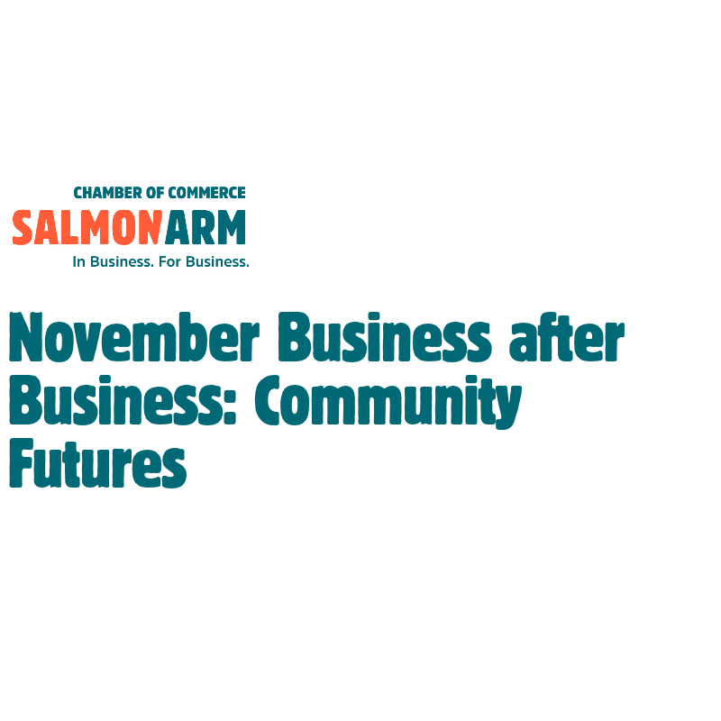 The Salmonarm Chamber of Commerce logo and the text "November Business after Business: Community Futures" are set against a plain white background.