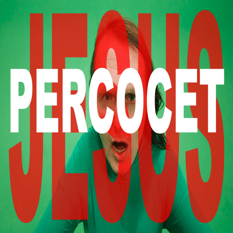 The word "PERCOCET" in white text is layered over a man's face and the word "JESUS" in red text against a solid green background.