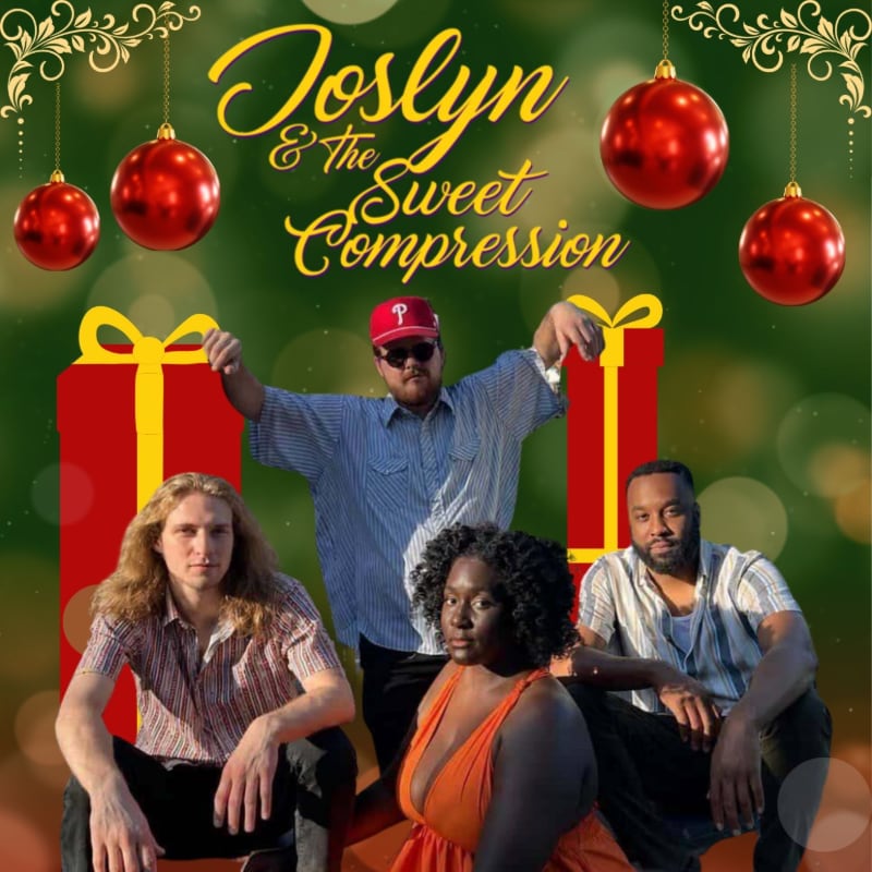 Four band members pose in the foreground against a green bokeh background featuring red ornaments, gift boxes, and the text "Joslyn & The Sweet Compression."