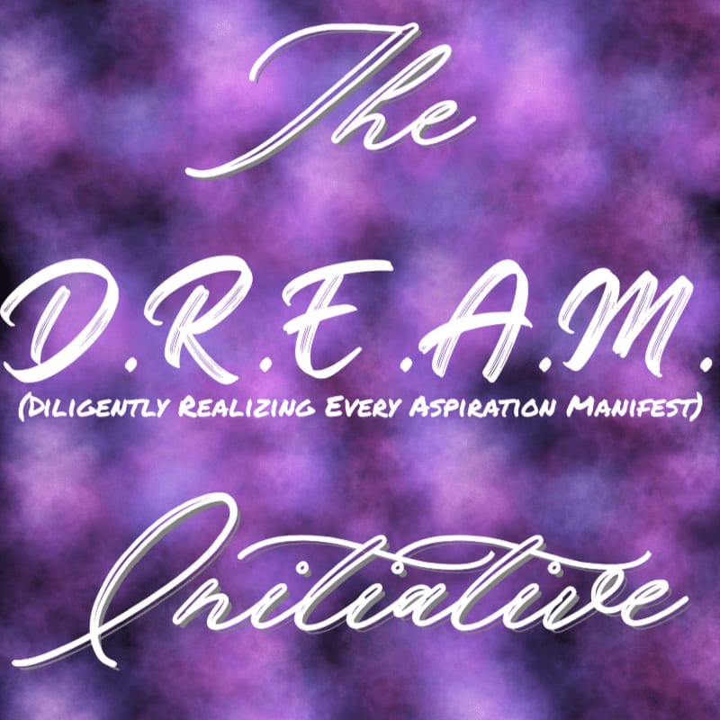 White stylized text reading "The D.R.E.A.M. (Diligently Realizing Every Aspiration Manifest) Initiative" is centered over a purple and dark blue cloudy background.