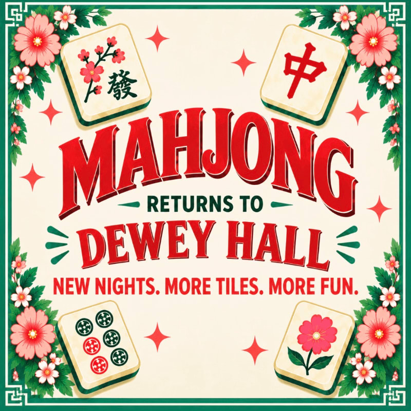 Bold red text announcing "MAHJONG RETURNS TO DEWEY HALL" is centered in the foreground, surrounded by four mahjong tiles and floral borders against a cream-colored background with red star accents.