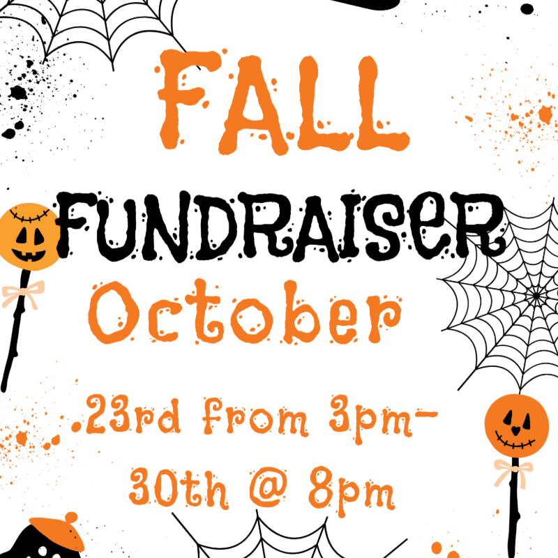 Orange and black text announcing a "FALL FUNDRAISER" in October is set against a white background decorated with spider webs and pumpkin lollipops.