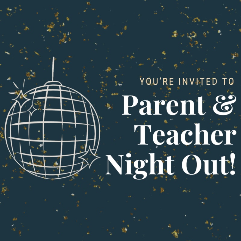A white line-art disco ball and invitation text for a "Parent & Teacher Night Out!" are set against a dark blue background speckled with gold glitter.