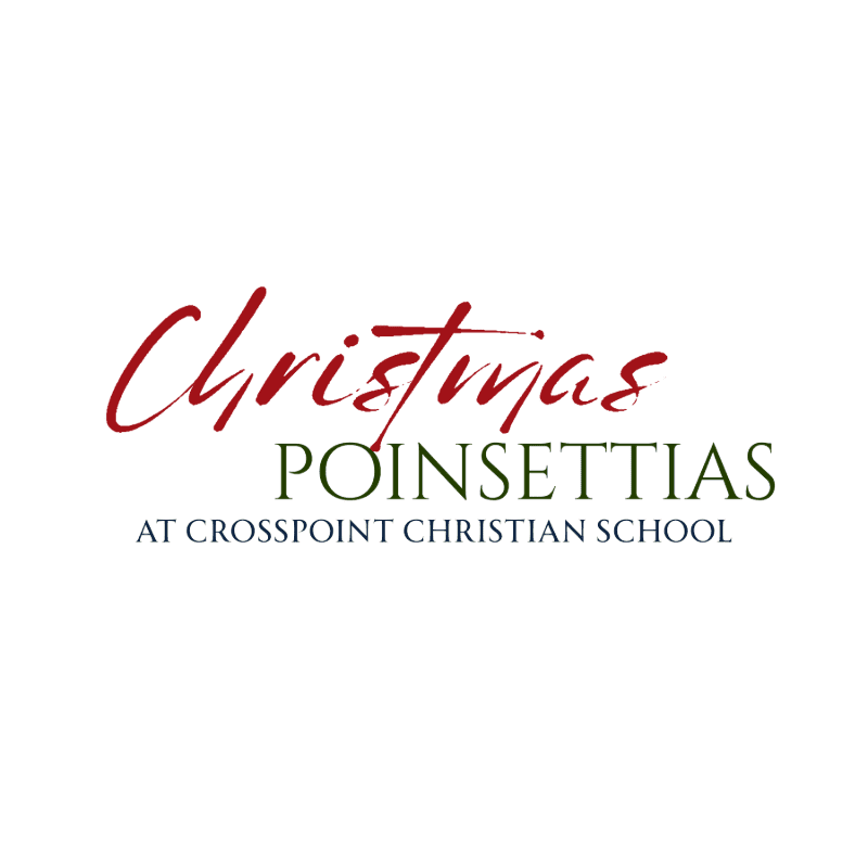 Red and green text reading "Christmas POINSETTIAS AT CROSSPOINT CHRISTIAN SCHOOL" is centered against a plain white background.