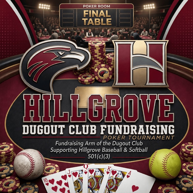 Poker chips, playing cards, a baseball, and a softball surround a central fundraising graphic for the Hillgrove Dugout Club in the foreground, set against a blurred background of a poker room's final table.
