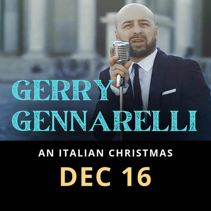A bald man in a dark suit sings into a vintage microphone against a blurred urban background, with promotional text for "Gerry Gennarelli: An Italian Christmas" on December 16.